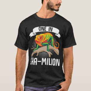 Chameleon  One In Chamillion  Reptiles T-Shirt