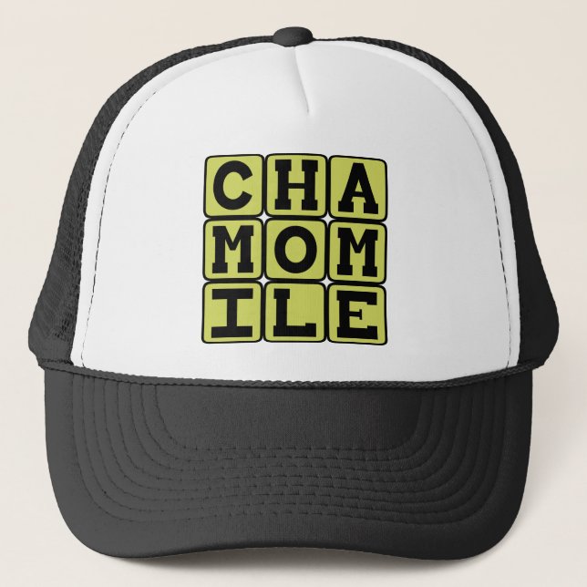 Chamomile, Type of Tea Trucker Hat (Front)