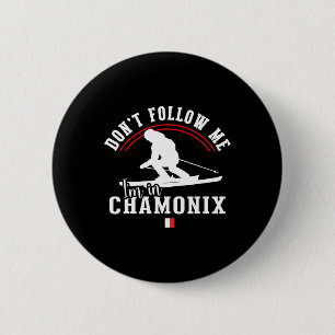 Chamonix France Ski Resort French Alps Skiing Souv 6 Cm Round Badge