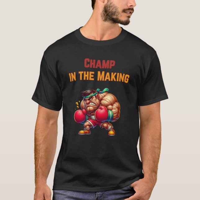 Champ in the Making T-Shirt (Front)