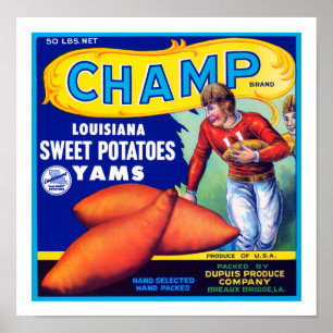 Champ Louisiana Sweet Potatoes Poster