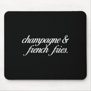 Champagne And French Fries I Champagne Mouse Mat