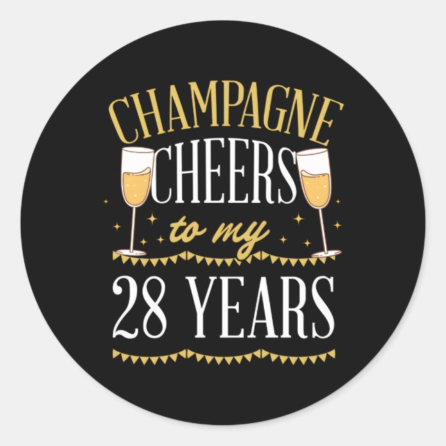 Champagne Cheers To My 28 Years Wine Theme Py Classic Round Sticker (Front)