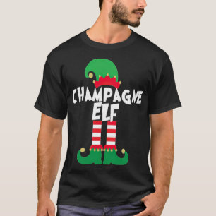 Champagne Elf Funny Christmas Squad Matching bff c T-Shirt
