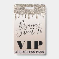 Champagne Gold Glitter Drip Glam Sweet 16 VIP Pass