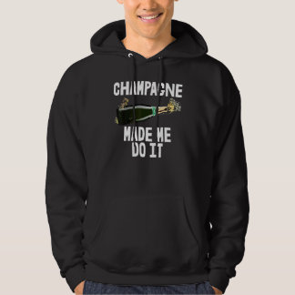 Champagne Made Me Do I Drinking Party Buddy Tee Wo
