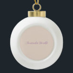Champagne Pink Plain Simple Minimalist Modern Ceramic Ball Christmas Ornament<br><div class="desc">Simple,  modern,  minimalist design. This template can be customised to meet all professional occupations.</div>