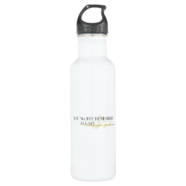 champagne problems 710 ml water bottle (Front)