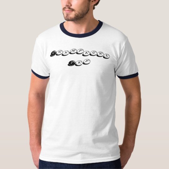 Champagne Tap T-Shirt