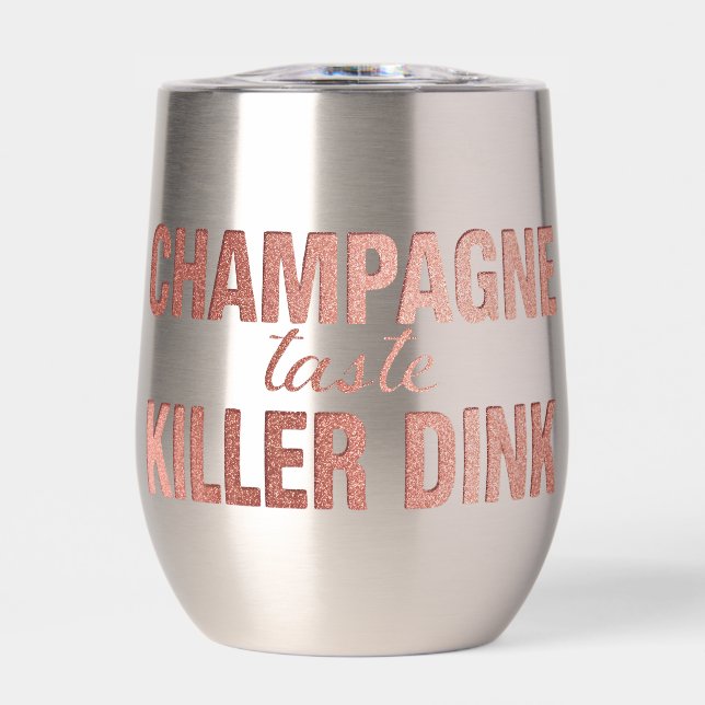 Champagne Taste Killer Dink - Rose Gold Pickleball (Front)