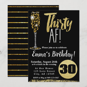 Champagne Thirty AF black gold 30th Birthday Invitation