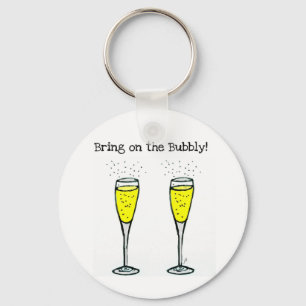 CHAMPAGNE TOAST "BRING ON THE BUBBLY" KEY RING