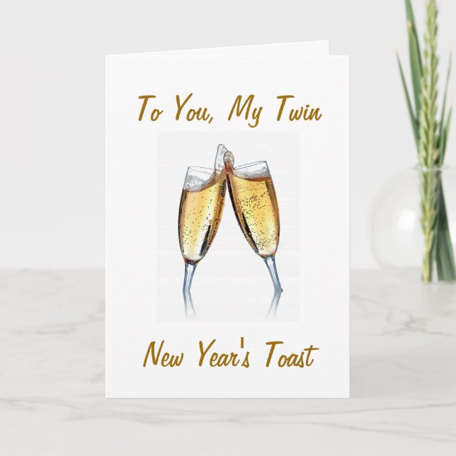 CHAMPAIGN TOAST TO MY TWIN AT THE NEW YEAR HOLIDAY CARD (Front)