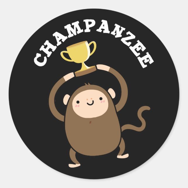 Champanzee Funny Champion Chimpanzee Pun Dark BG Classic Round Sticker (Front)