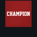 CHAMPION Athletic White Text On Bold Vintage Red Canvas Print<br><div class="desc">This sporty design features white athletic CHAMPION text against deep red background.  The colors and text in this design can be personalized.</div>