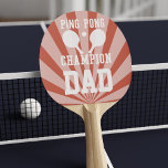 Champion Dad Red Ping Pong Paddle<br><div class="desc">He's the champion of ping pong. Come and watch him play. He's may let you win,  but I doubt it. He plays with this bat everyday</div>