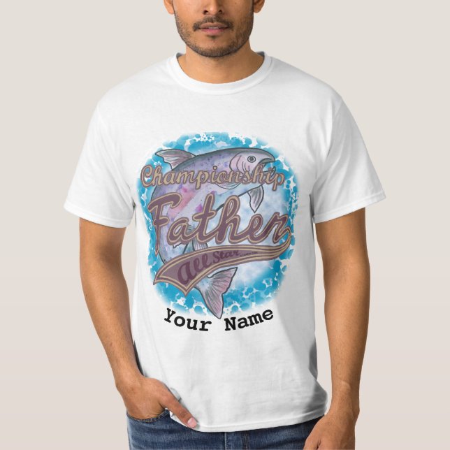 Champion Fishing Father custom T-Shirt (Front)