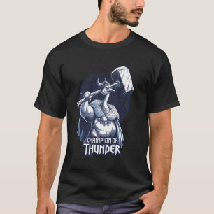 Champion of Thunder Viking Goose Lifting Weights G T-Shirt