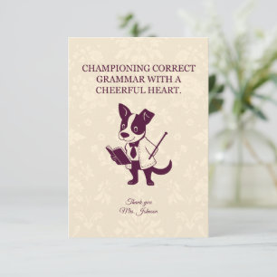 Championing Correct Grammar Cheerful Heart Teacher Thank You Card