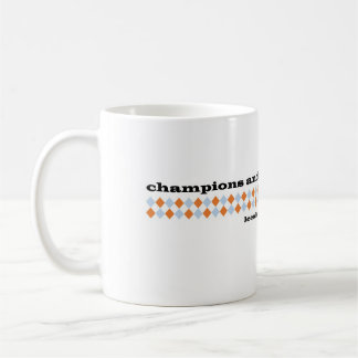 Champions and Lunatics Mug