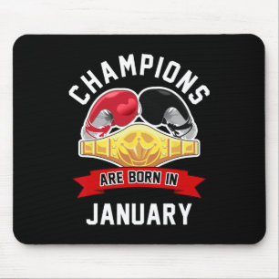 Champions Are Born In January Boxing Sport Birthda Mouse Mat