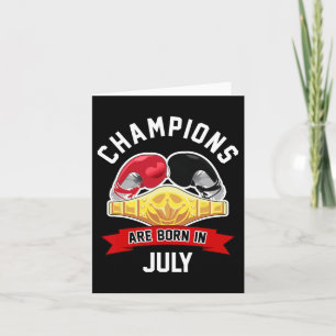 Champions Are Born In July Boxing Sport Birthday G Card