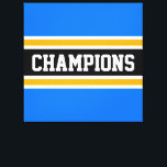 CHAMPIONS Sporty Bright Blue Black Yellow Stripes Canvas Print<br><div class="desc">This colourful,  sporty design features athletic CHAMPIONS text inside a wide black horizontal centre racing stripe with adjoining golden yellow and white stripes against bright blue outer edge stripes. The colours and text in this design can be personalised.</div>