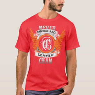 Chan Name Shirt Never Underestimate The Power Of C