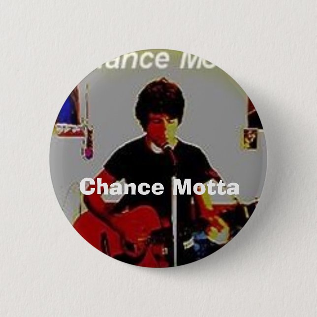 chance, Chance Motta 6 Cm Round Badge (Front)