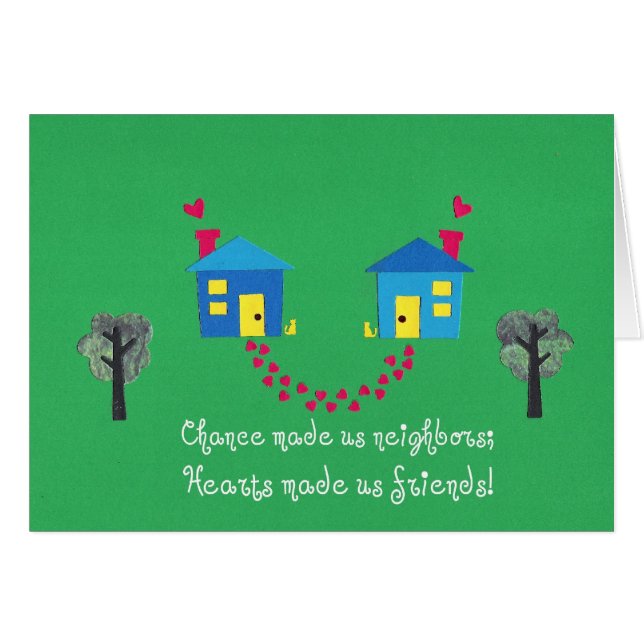 Chance made us neighbours... (Front Horizontal)