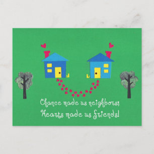 Chance made us neighbours... postcard