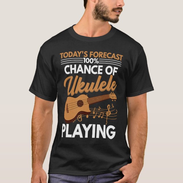 Chance Of Ukulele Playing  Player Music  Graphic T-Shirt (Front)