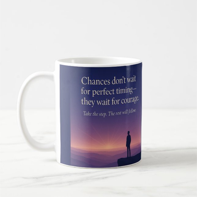 Chances for Courage Coffee Mug (Left)