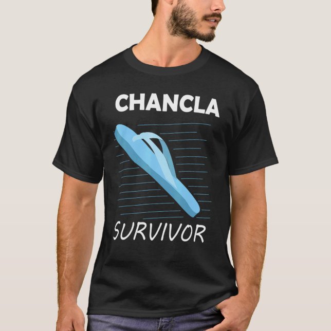 Chancla Survivor Funny Mexican and Latin Spanish J T-Shirt (Front)