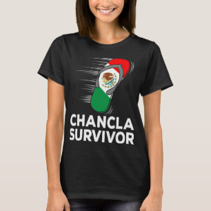 Chancla Survivor Mexico Funny Mexican Flag Joke Gi T-Shirt