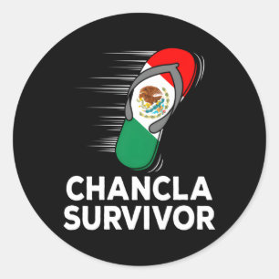 Chancla Survivor Mexico Mexican Flag Joke Classic Round Sticker