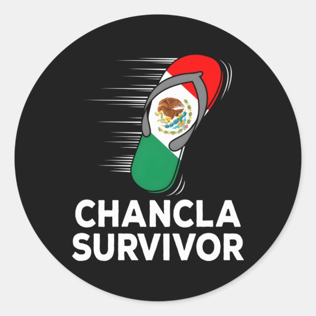 Chancla Survivor Mexico Mexican Flag Joke Classic Round Sticker (Front)