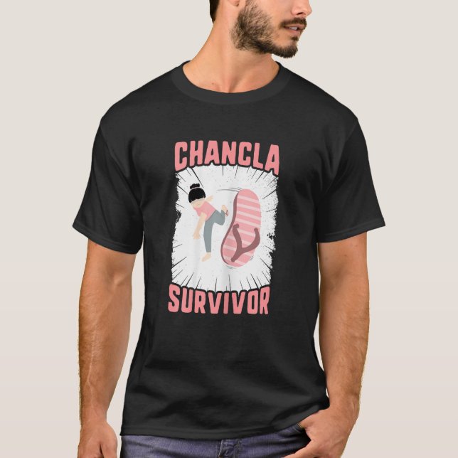 Chancla Survivor  Mum Sarcastic Sandal Flip Flop L T-Shirt (Front)