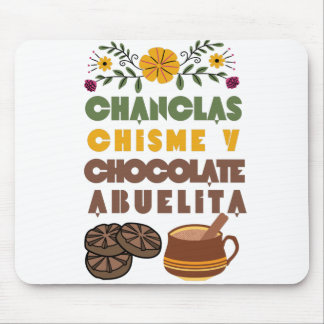 Chanclas Chisme y Chocolate Abuelita Spanish Shirt Mouse Mat