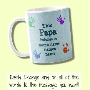 Change ALL Names This Papa Belongs To Grandfather Coffee Mug