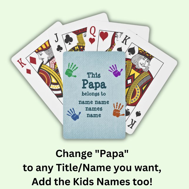 Change ALL names  This Papa Belongs to Grandfather Playing Cards (Creator Uploaded)