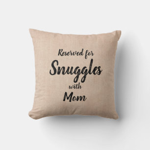 Change ALL Text Add Name Reserved Snuggles Mum Cushion