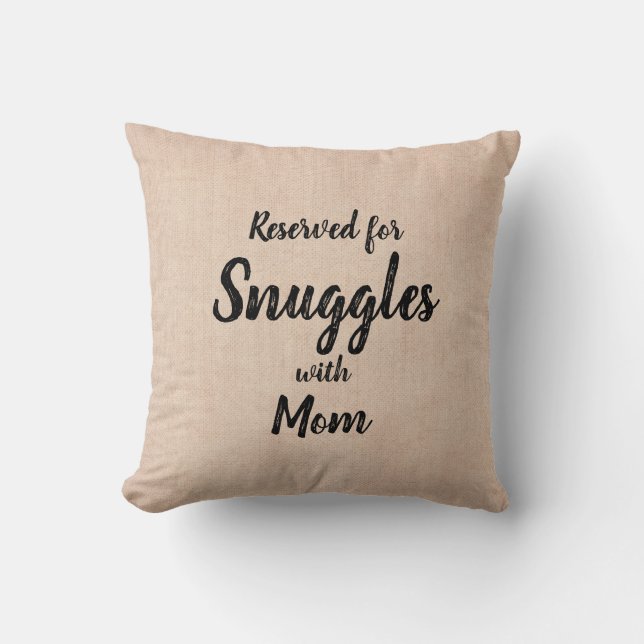 Change ALL Text Add Name Reserved Snuggles Mum Cushion (Front)