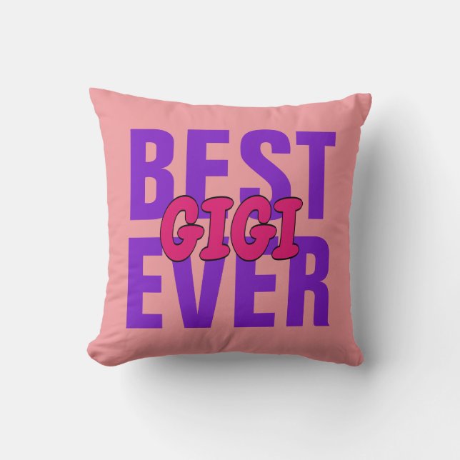 Change ALL Text BEST Gigi Mimi Nanna EVER Cushion (Front)