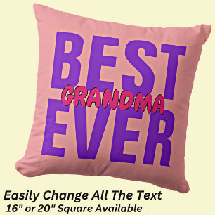 Change ALL Text BEST Grandmother Word Name EVER  Cushion
