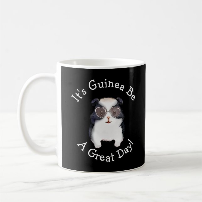 Change ALL TEXT - Guinea Pig Going to Be Great Day Coffee Mug (Left)