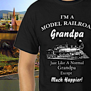 Change ALL Text - Model Railroad - Much Happier! T-Shirt