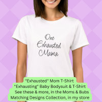 Change ALL Text - One Exhausted Mama, Mum Bub Set