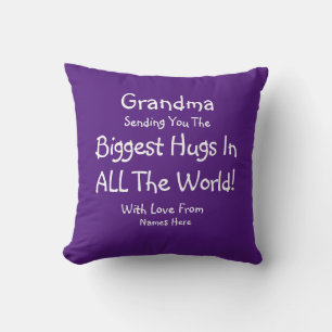 Change ALL TEXT Send Biggest Hugs in World Grandma Cushion