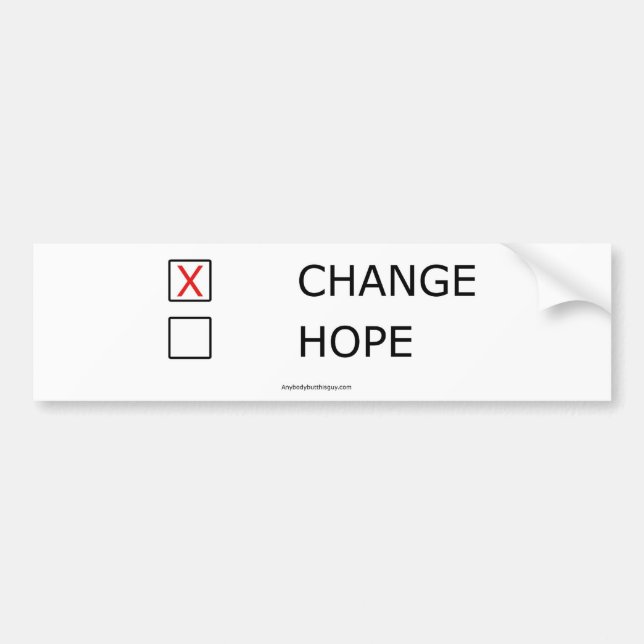 Change and No Hope Bumper Sticker (Front)